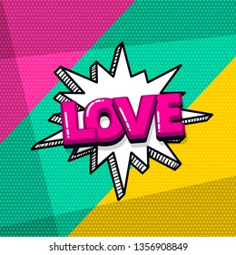Love Valentines day comic text sound effects pop art style. Vector speech bubble word and short phrase cartoon expression illustration. Comics book colored background template.