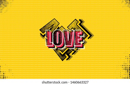 Love, valentines day comic text. Colored pop art. Halftone vector illustration banner. Vintage comics book poster. Street Art.