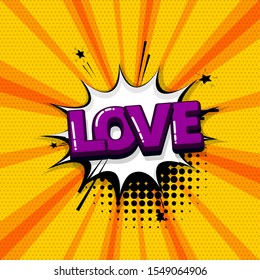 Love Valentines day comic text sound effects pop art style. Vector speech bubble word and short phrase cartoon expression illustration. Comics book colored background template.