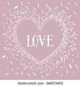 LOVE . Valentine's Day.  Vector card with leaves.