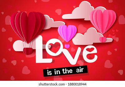 Love valentines vector banner background. Love is in the air text with heart shape hot air balloon and clouds paper cut element for valentine's celebration design. Vector illustration