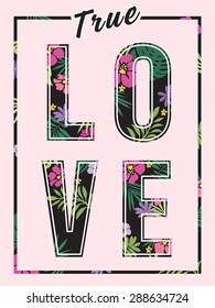 Love, vector fashion design floral tropical print for girl summer t shirt. Vintage vector print.