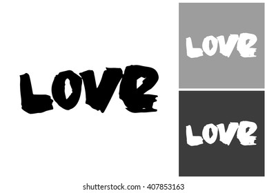 Love vector hand drawn graphic image. Label with minimalistic shape love. Isolated element on white, gray and black background. Paint imitation.