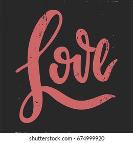 Love.  Vector hand drawn illustration. Lettering, Doodling, Poster. Valentine's day. 