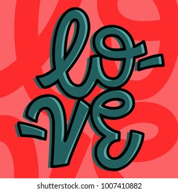 Love Vector Illustration Letterring Calligraphy