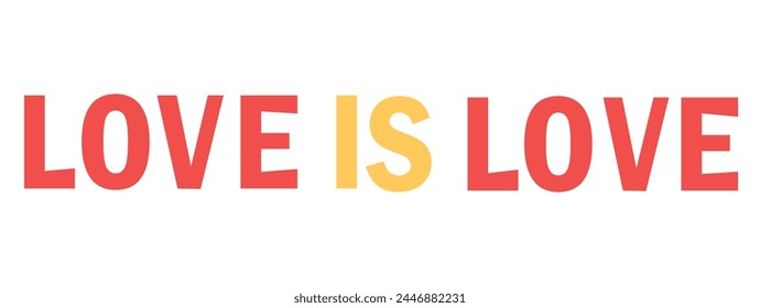 Love is love vector typography banner stock illustration, LGBT flag colours text word, icon