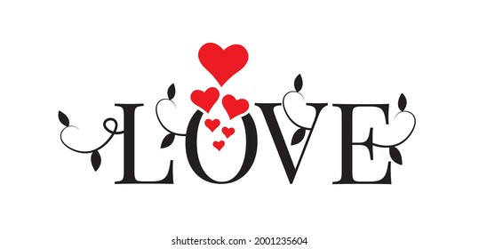 Love, vector. Wording design isolated on white background, lettering. Wall decals, wall art, artwork. Red hearts, illustration. 