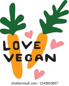 Love vegan hand drawing illustration with carrot 