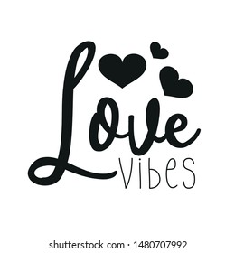 Love vibes, calligraphy phrase with hand drawn hearts. Vector illustration for Valentines day greeting cards, posters, print