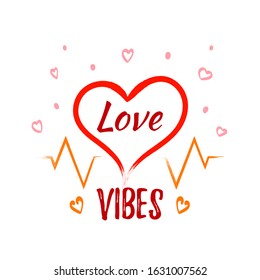 love vibes. Handdrawn Heart shape with lettering. Valentines day concept. isolated on white
