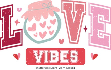 Love Vibes - Happy Valentine's day T-shirt Design, Valentine Varsity T-shirt design, Retro Valentine, retro Varsity, Love Heart Vector file, boho varsity, boho design