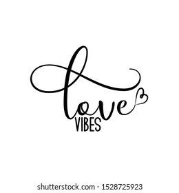 Love vibes - positive handwritten text, and hand drawn heart. Good for greeting card and  t-shirt print, flyer, poster design, mug.