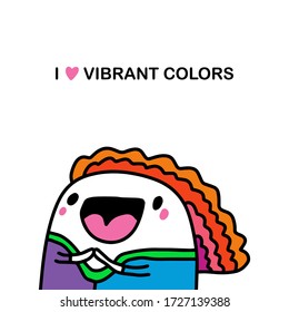 I love vibrant colors hand drawn vector illustration in cartoon comic style woman bright hair clothes expressive