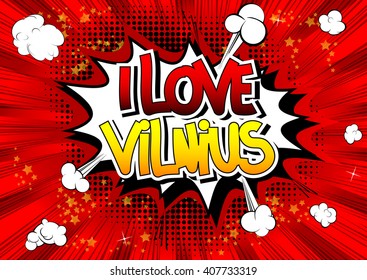 I Love Vilnius - Comic book style word