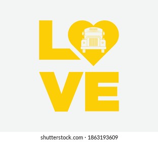 Love. Vintage typography design with school supplies and Back to School Sale text. Vector School Bus driver typography T-Shirt design.