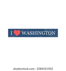 I Love Washington Grunge Letter Vector Template