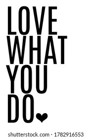 love what you do message poster