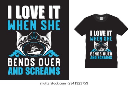 Me Encanta Cuando Se Rinde Y Grita Pescando Templo De Diseño De Camisetas 