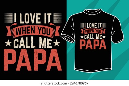 i love it when you call me papa