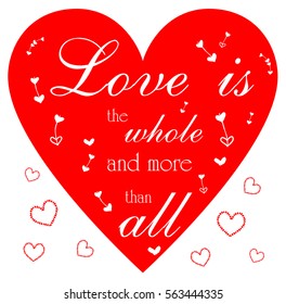 Love is the whole and more than all