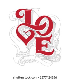 love will cure slogan lettering quote print design