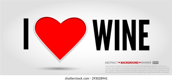 i love wine Vector EPS 10 illustration.