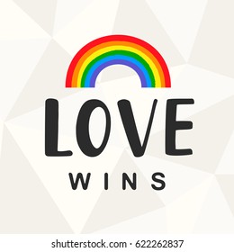 Love wins. Gay pride slogan with hand written lettering with a rainbow shape. Poster, placard, t shirt print vector design