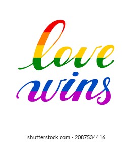 Love wins hand drawn lettering quote in rainbow colors. Lgbt slogan against homosexual discrimination. Equal rights, tolerance phrase for prints, badges, stickers, banner vector illustration