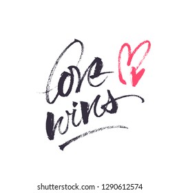 Love wins inspirational quote. Valentine's Day greeting card. Vector handwritten calligraphic brush typography.
