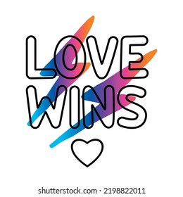 Love wins lettering abstract,Graphic design print t-shirts fashion,vector,poster,card