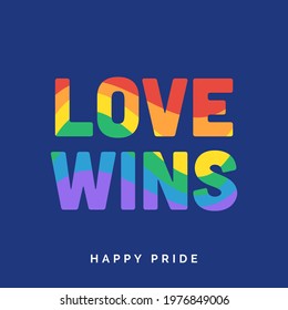 Love Wins - LGBT Happy Pride Month Banner with Rainbow Text Typography. LGBTQ Pride Month Square Banner With Love Wins Slogan Typography in Retro Pride Flag Colours. Good for Social Media Post. 