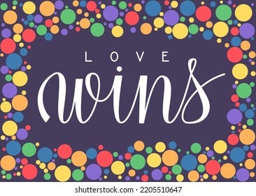 El lema del amor gana. Texto manuscrito vectorial decorado con marcos coloridos. Fondo de colores arcoiris.	