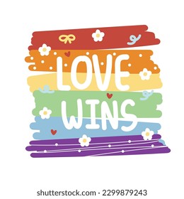 Love wins text on rainbow color painted background.Flower and heart hand drawn.Pride month.Font design.Kawaii.Vector.Illustration.