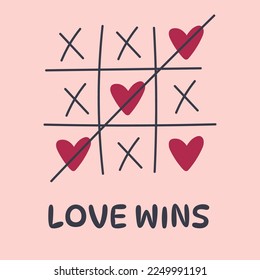 Love wins valentines day card. Cross zero game . Love is a game concept