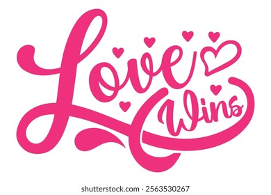Love Wins Valentine's Day typography  T-shirt design.
