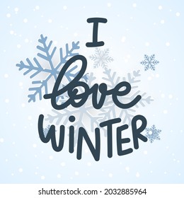 I love winter hand Drawing with snowflake, Winter design background for content online or web, banner, and template, Simple cartoon flat style. illustration Vector EPS 10