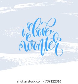 love winter hand lettering holiday poster on light blue brush stroke background, christmas winter quote, calligraphy vector illustration