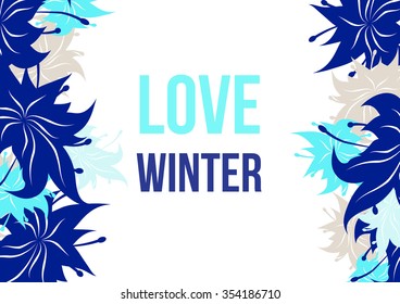 Love winter poster. This vector illustration can be used for your design or as cards and inspirational poster