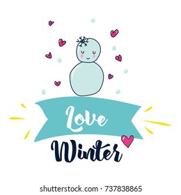 Love Winter. Vector poster sweet and decor elements. Typography card, color image.   Design for t-shirt and prints.