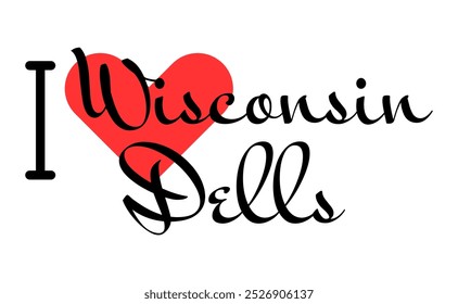 I love Wisconsin Dells United States