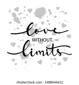 Love without limit  hand lettering. 