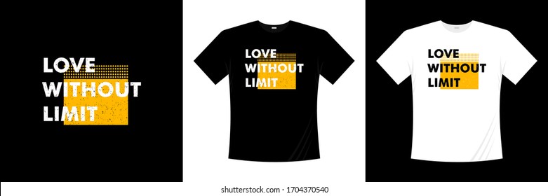 love without limit typography t-shirt design