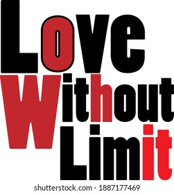 love without limit typography t-shirt design