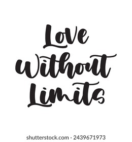love without limits text on white background.