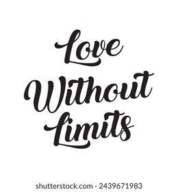 love without limits text on white background.