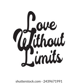 love without limits text on white background.