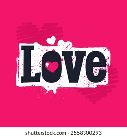 Love word in artistic grunge style with heart silhouettes. Design element for a Valentine's Day card. Bright pink, white, and black colors. Vector illustration.