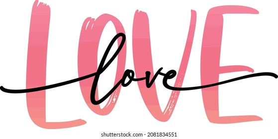 Love word hand drawn lettering. Dry brush texture and love script modern calligraphy word. Grunge vector illustration. Text design for banner. Pink color text on white background. Graphic Printed tee