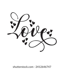 Love word hand drawn lettering and calligraphy with cute heart, Valentine's day template or background for Love and Valentine's day concept, Vector Files for Cricut