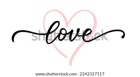 LOVE word hand drawn lettering. Modern calligraphy script love text. Vector illustration. Design for print on shirt, poster, banner. Pink color text on white background. Lovely print for tee shirt